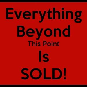 Everything beyond this point is sold